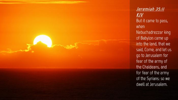Picture 04 - Jeremiah 35:11 KJV Desktop Wallpaper - But it came to pass, when Nebuchadrezzar king of - Desktop Bible Verse Wallpaper