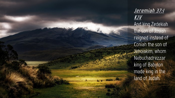 Picture 04 - Jeremiah 37:1 KJV Desktop Wallpaper - And king Zedekiah the son of Josiah reigned - Desktop Bible Verse Wallpaper
