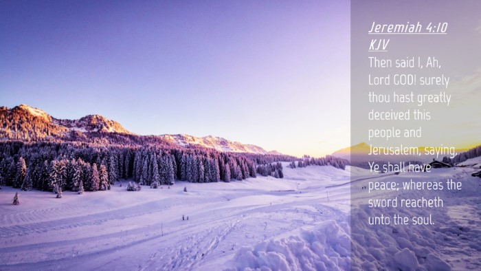Picture 04 - Jeremiah 4:10 KJV Desktop Wallpaper - Then said I, Ah, Lord GOD! surely thou hast - Desktop Bible Verse Wallpaper