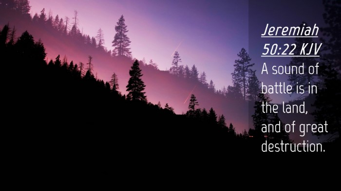 Picture 04 - Jeremiah 50:22 KJV Desktop Wallpaper - A sound of battle is in the land, and of great - Desktop Bible Verse Wallpaper