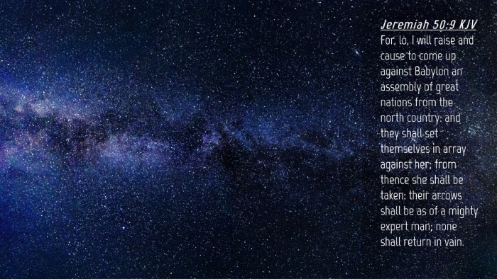 Picture 04 - Jeremiah 50:9 KJV Desktop Wallpaper - For, lo, I will raise and cause to come up - Desktop Bible Verse Wallpaper