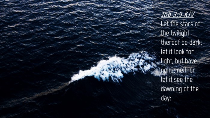 Picture 04 - Job 3:9 KJV Desktop Wallpaper - Let the stars of the twilight thereof be dark; - Desktop Bible Verse Wallpaper