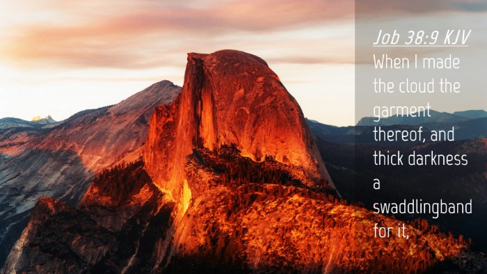 Picture 04 - Job 38:9 KJV Desktop Wallpaper - When I made the cloud the garment thereof, and - Desktop Bible Verse Wallpaper