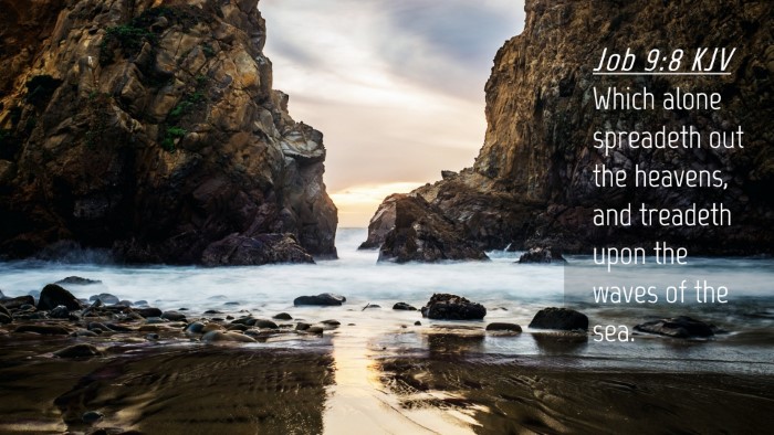 Picture 04 - Job 9:8 KJV Desktop Wallpaper - Which alone spreadeth out the heavens, and - Desktop Bible Verse Wallpaper