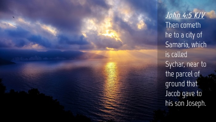 Picture 04 - John 4:5 KJV Desktop Wallpaper - Then cometh he to a city of Samaria, which is - Desktop Bible Verse Wallpaper