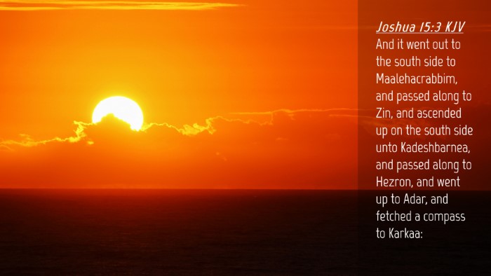 Picture 04 - Joshua 15:3 KJV Desktop Wallpaper - And it went out to the south side to - Desktop Bible Verse Wallpaper