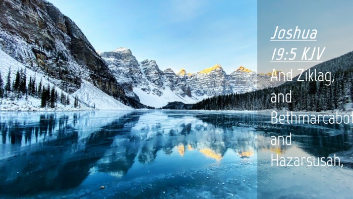 Picture 04 - Joshua 19:5 KJV Desktop Wallpaper - And Ziklag, and Bethmarcaboth, and - Desktop Bible Verse Wallpaper