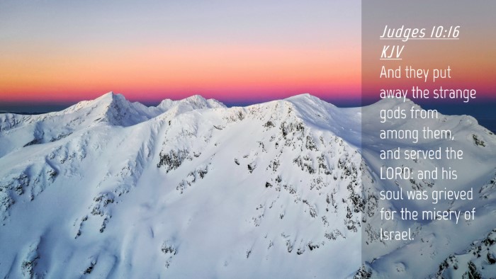Picture 04 - Judges 10:16 KJV Desktop Wallpaper - And they put away the strange gods from among - Desktop Bible Verse Wallpaper