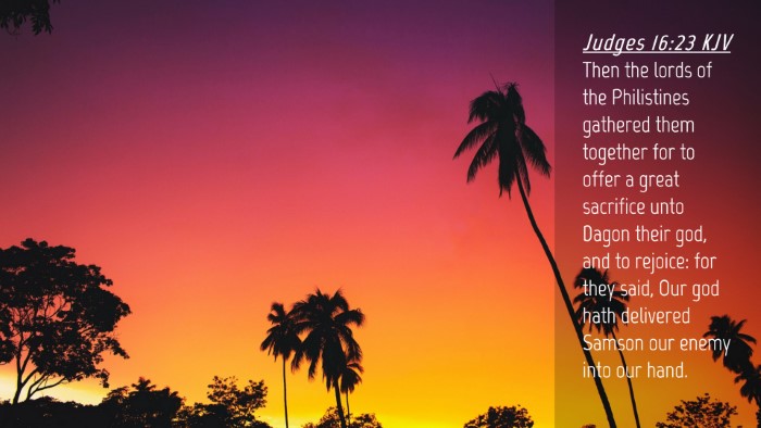 Picture 04 - Judges 16:23 KJV Desktop Wallpaper - Then the lords of the Philistines gathered them - Desktop Bible Verse Wallpaper