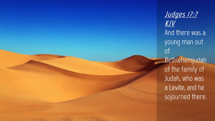 Picture 04 - Judges 17:7 KJV Desktop Wallpaper - And there was a young man out of Bethlehemjudah - Desktop Bible Verse Wallpaper