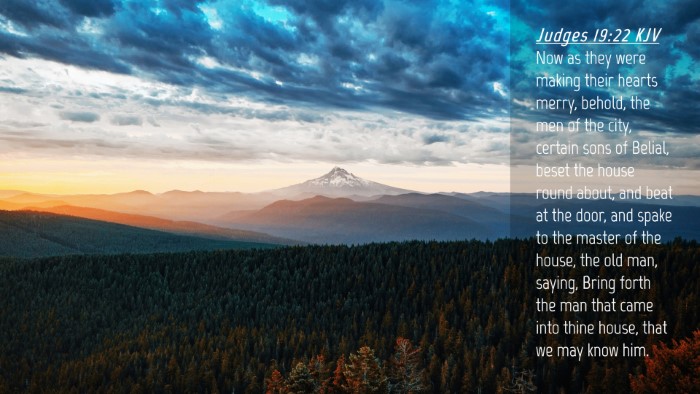 Picture 04 - Judges 19:22 KJV Desktop Wallpaper - Now as they were making their hearts merry, - Desktop Bible Verse Wallpaper