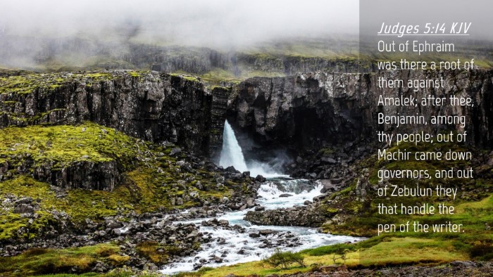 Picture 04 - Judges 5:14 KJV Desktop Wallpaper - Out of Ephraim was there a root of them against - Desktop Bible Verse Wallpaper