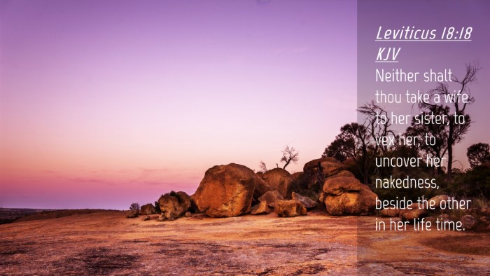 Picture 04 - Leviticus 18:18 KJV Desktop Wallpaper - Neither shalt thou take a wife to her sister, to - Desktop Bible Verse Wallpaper