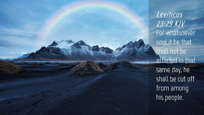 Picture 04 - Leviticus 23:29 KJV Desktop Wallpaper - For whatsoever soul it be that shall not be - Desktop Bible Verse Wallpaper