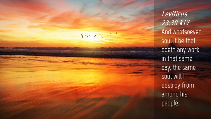 Picture 04 - Leviticus 23:30 KJV Desktop Wallpaper - And whatsoever soul it be that doeth any work in - Desktop Bible Verse Wallpaper