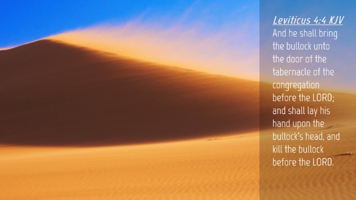 Picture 04 - Leviticus 4:4 KJV Desktop Wallpaper - And he shall bring the bullock unto the door of - Desktop Bible Verse Wallpaper