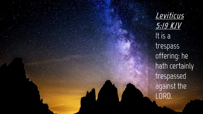 Picture 04 - Leviticus 5:19 KJV Desktop Wallpaper - It is a trespass offering: he hath certainly - Desktop Bible Verse Wallpaper