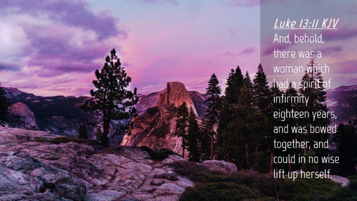 Picture 04 - Luke 13:11 KJV Desktop Wallpaper - And, behold, there was a woman which had a spirit - Desktop Bible Verse Wallpaper