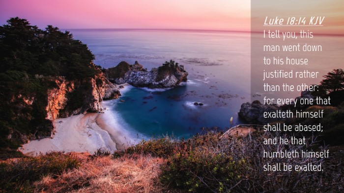 Picture 04 - Luke 18:14 KJV Desktop Wallpaper - I tell you, this man went down to his house - Desktop Bible Verse Wallpaper