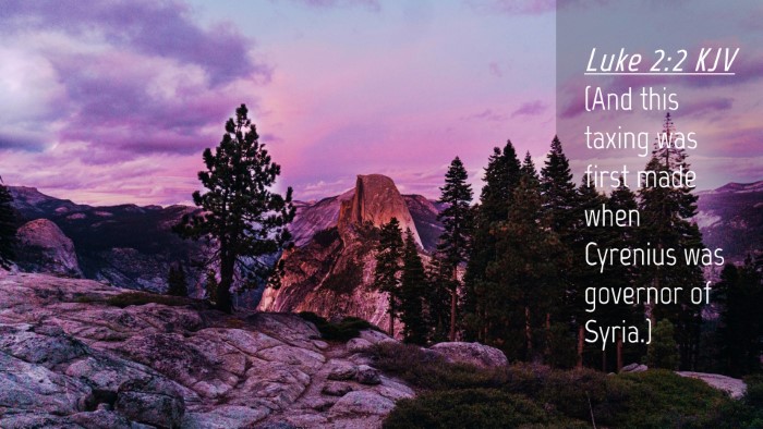 Picture 04 - Luke 2:2 KJV Desktop Wallpaper - (And this taxing was first made when Cyrenius was - Desktop Bible Verse Wallpaper