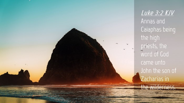 Picture 04 - Luke 3:2 KJV Desktop Wallpaper - Annas and Caiaphas being the high priests, the - Desktop Bible Verse Wallpaper