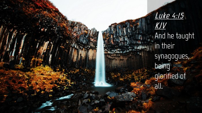 Picture 04 - Luke 4:15 KJV Desktop Wallpaper - And he taught in their synagogues, being - Desktop Bible Verse Wallpaper