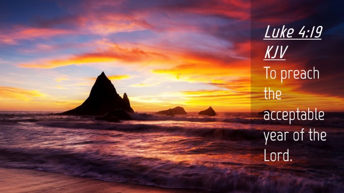 Picture 04 - Luke 4:19 KJV Desktop Wallpaper - To preach the acceptable year of the - Desktop Bible Verse Wallpaper