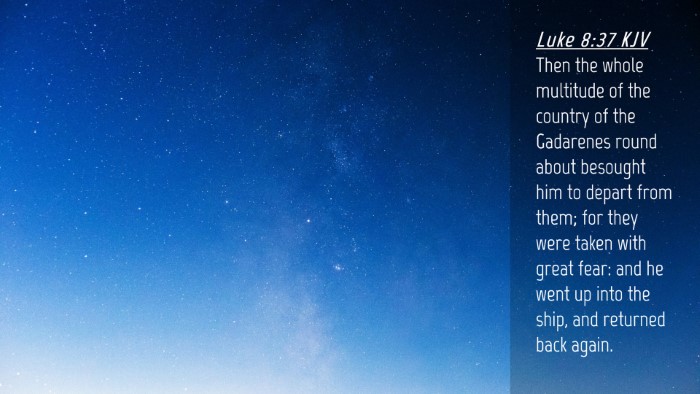 Picture 04 - Luke 8:37 KJV Desktop Wallpaper - Then the whole multitude of the country of the - Desktop Bible Verse Wallpaper