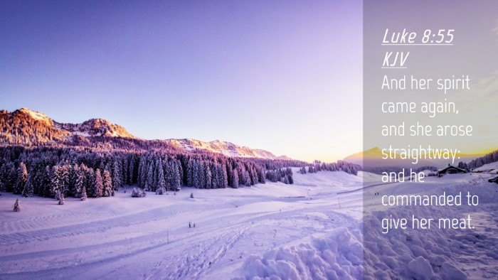 Picture 04 - Luke 8:55 KJV Desktop Wallpaper - And her spirit came again, and she arose - Desktop Bible Verse Wallpaper
