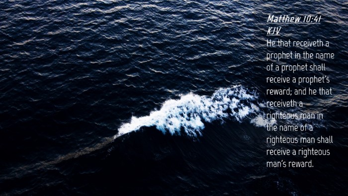 Picture 04 - Matthew 10:41 KJV Desktop Wallpaper - He that receiveth a prophet in the name of a - Desktop Bible Verse Wallpaper