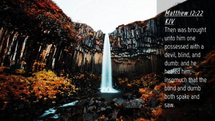 Picture 04 - Matthew 12:22 KJV Desktop Wallpaper - Then was brought unto him one possessed with a - Desktop Bible Verse Wallpaper