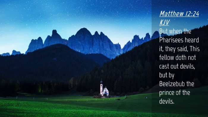 Picture 04 - Matthew 12:24 KJV Desktop Wallpaper - But when the Pharisees heard it, they said, This - Desktop Bible Verse Wallpaper