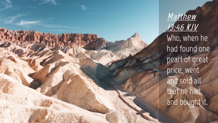 Picture 04 - Matthew 13:46 KJV Desktop Wallpaper - Who, when he had found one pearl of great price, - Desktop Bible Verse Wallpaper