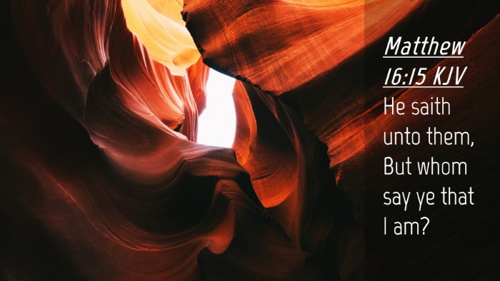 Picture 04 - Matthew 16:15 KJV Desktop Wallpaper - He saith unto them, But whom say ye that I - Desktop Bible Verse Wallpaper