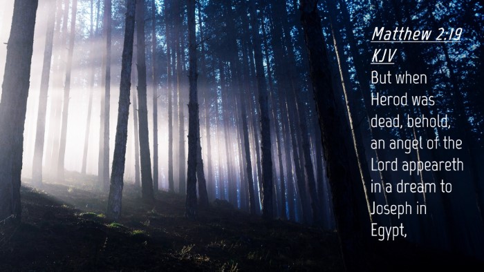 Picture 04 - Matthew 2:19 KJV Desktop Wallpaper - But when Herod was dead, behold, an angel of the - Desktop Bible Verse Wallpaper