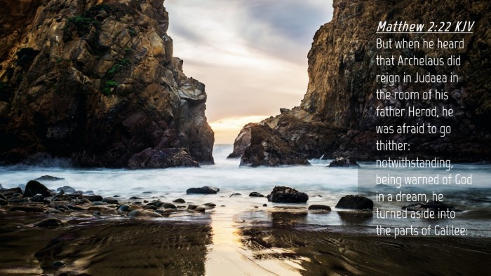Picture 04 - Matthew 2:22 KJV Desktop Wallpaper - But when he heard that Archelaus did reign in - Desktop Bible Verse Wallpaper