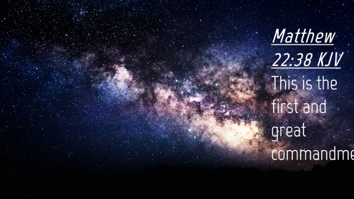 Picture 04 - Matthew 22:38 KJV Desktop Wallpaper - This is the first and great - Desktop Bible Verse Wallpaper