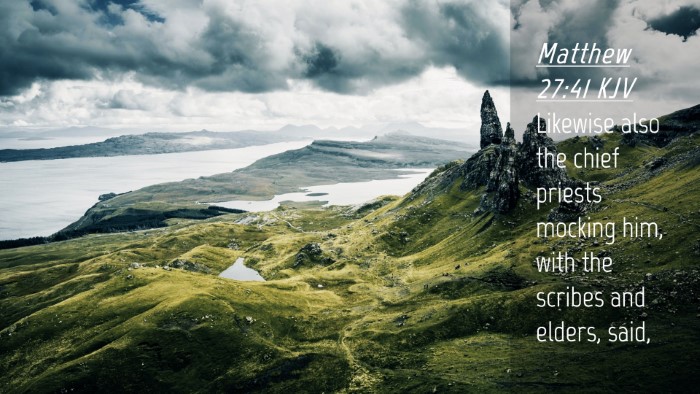 Picture 04 - Matthew 27:41 KJV Desktop Wallpaper - Likewise also the chief priests mocking him, with - Desktop Bible Verse Wallpaper