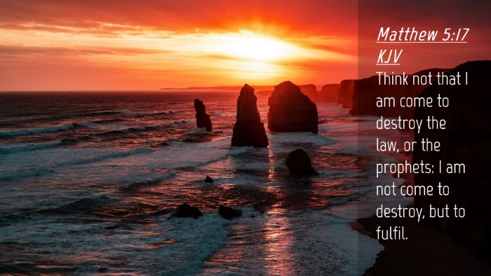 Picture 04 - Matthew 5:17 KJV Desktop Wallpaper - Think not that I am come to destroy the law, or - Desktop Bible Verse Wallpaper