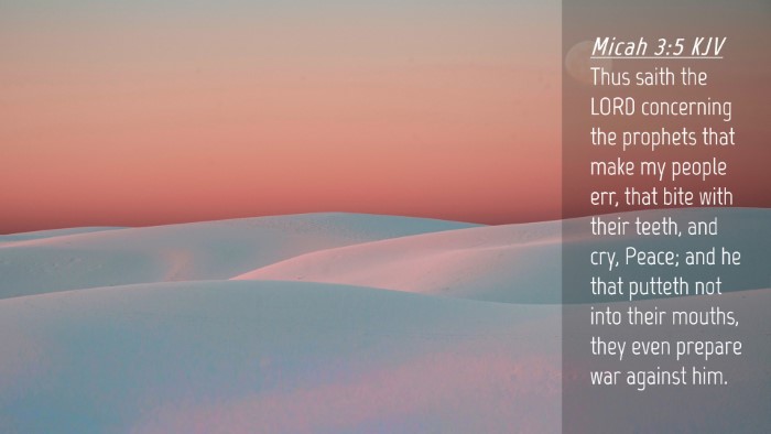 Picture 04 - Micah 3:5 KJV Desktop Wallpaper - Thus saith the LORD concerning the prophets that - Desktop Bible Verse Wallpaper