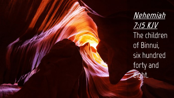 Picture 04 - Nehemiah 7:15 KJV Desktop Wallpaper - The children of Binnui, six hundred forty and - Desktop Bible Verse Wallpaper
