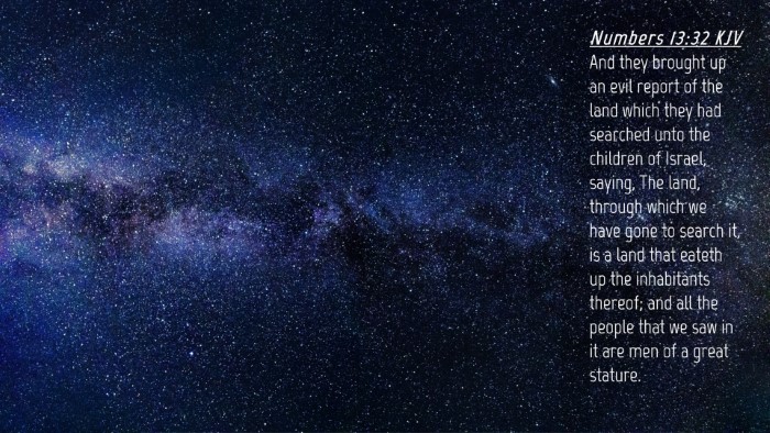 Picture 04 - Numbers 13:32 KJV Desktop Wallpaper - And they brought up an evil report of the land - Desktop Bible Verse Wallpaper