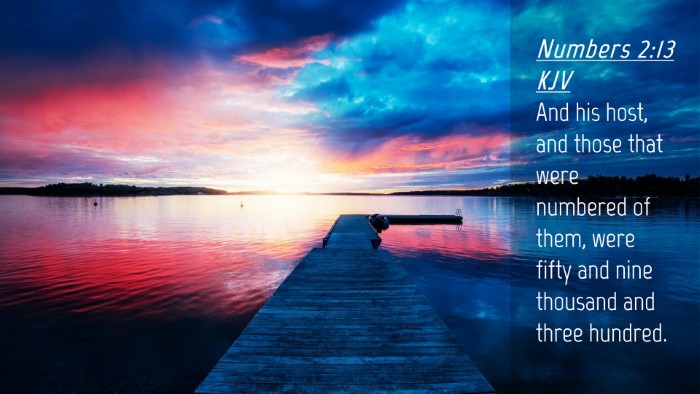 Picture 04 - Numbers 2:13 KJV Desktop Wallpaper - And his host, and those that were numbered of - Desktop Bible Verse Wallpaper
