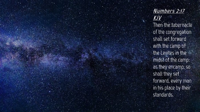 Picture 04 - Numbers 2:17 KJV Desktop Wallpaper - Then the tabernacle of the congregation shall set - Desktop Bible Verse Wallpaper