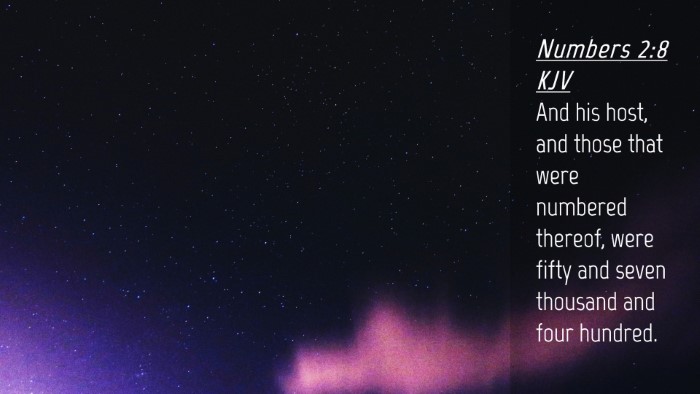 Picture 04 - Numbers 2:8 KJV Desktop Wallpaper - And his host, and those that were numbered - Desktop Bible Verse Wallpaper