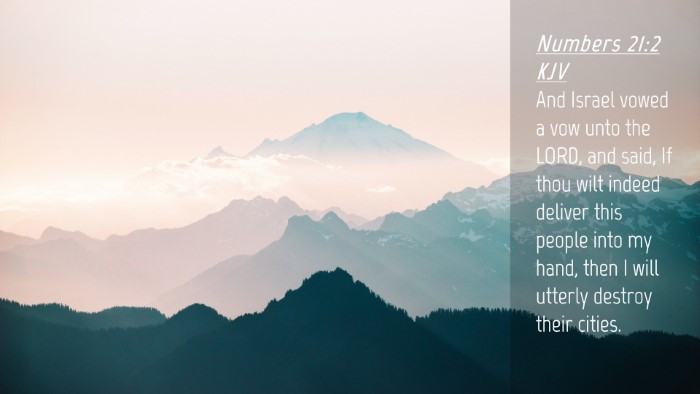 Picture 04 - Numbers 21:2 KJV Desktop Wallpaper - And Israel vowed a vow unto the LORD, and said, - Desktop Bible Verse Wallpaper