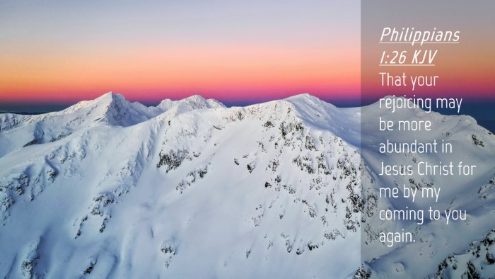Picture 04 - Philippians 1:26 KJV Desktop Wallpaper - That your rejoicing may be more abundant in Jesus - Desktop Bible Verse Wallpaper
