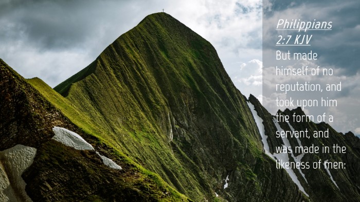 Picture 04 - Philippians 2:7 KJV Desktop Wallpaper - But made himself of no reputation, and took upon - Desktop Bible Verse Wallpaper