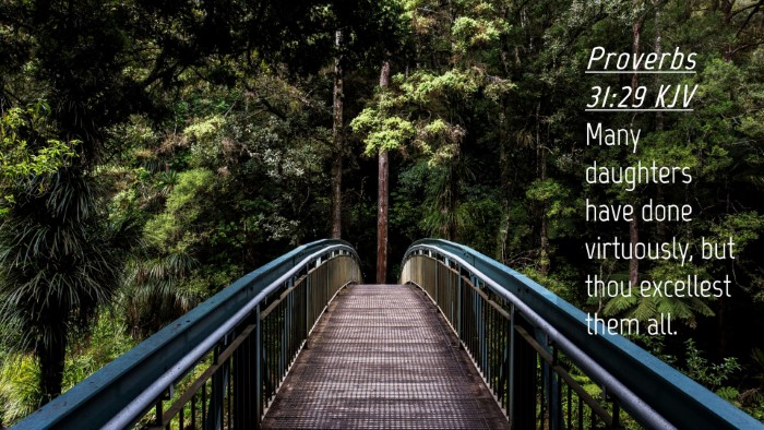 Picture 04 - Proverbs 31:29 KJV Desktop Wallpaper - Many daughters have done virtuously, but thou - Desktop Bible Verse Wallpaper