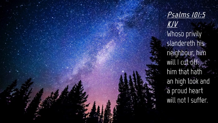 Picture 04 - Psalms 101:5 KJV Desktop Wallpaper - Whoso privily slandereth his neighbour, him will - Desktop Bible Verse Wallpaper